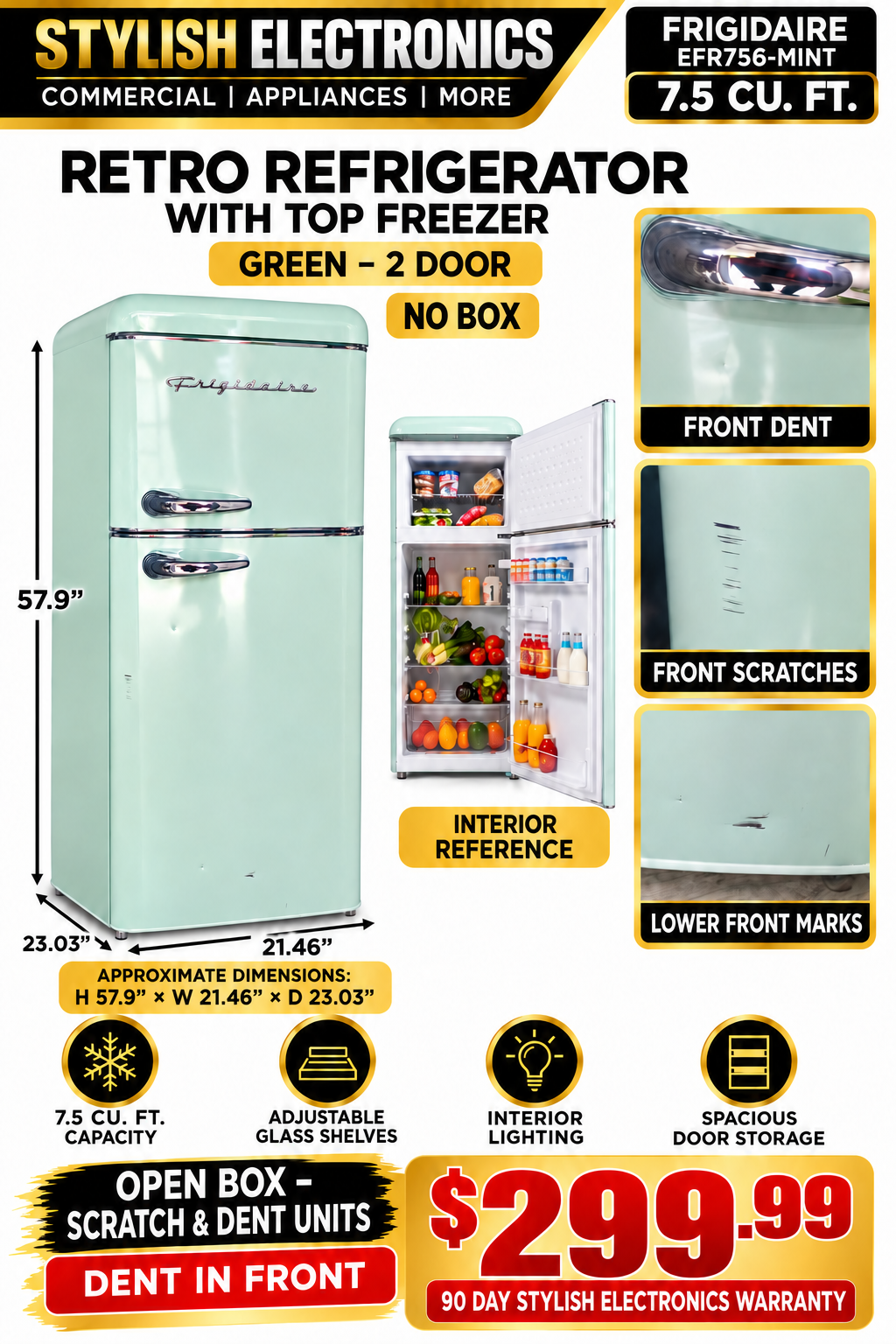 Frigidaire EFR756-MINT – front dent, open box, no box, $299.99, 90 day Stylish Electronics warranty